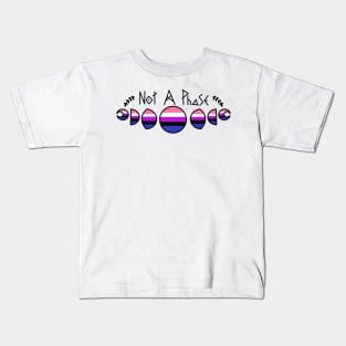 Not A Phase- Genderfluid Kids T-Shirt